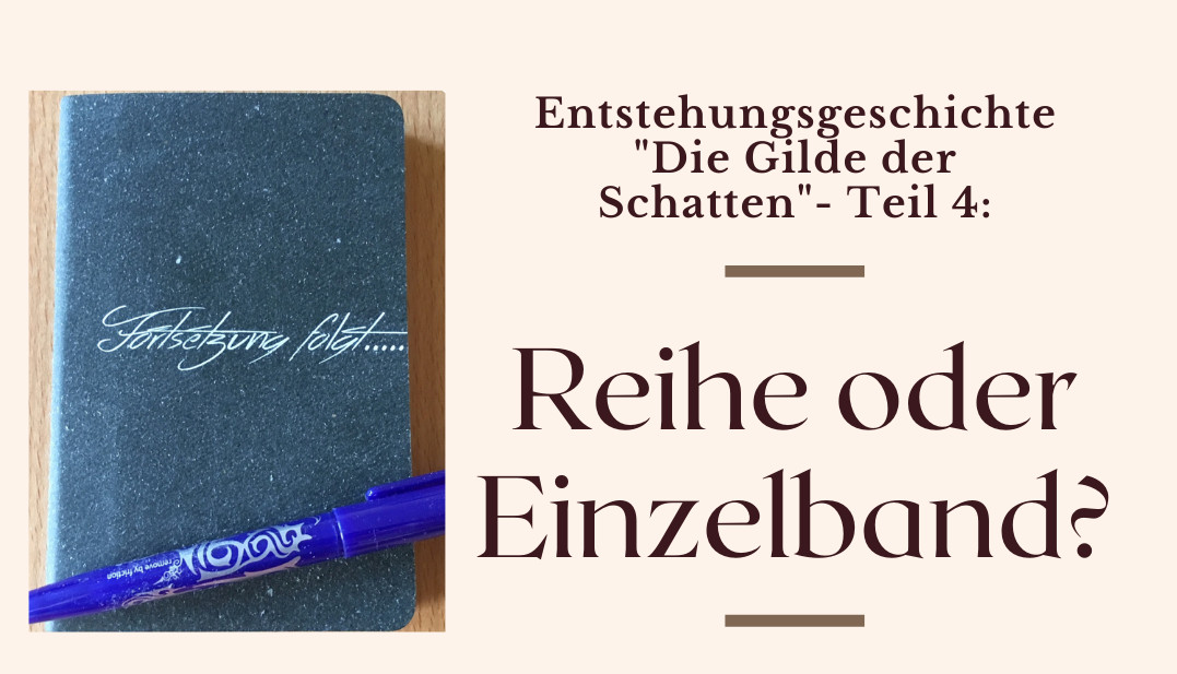 Notizbüchlein, Stift und die Frage, ob "Die Gilde der Schatten" ein Einzelband ist oder es eine Fortsetzung geben wird